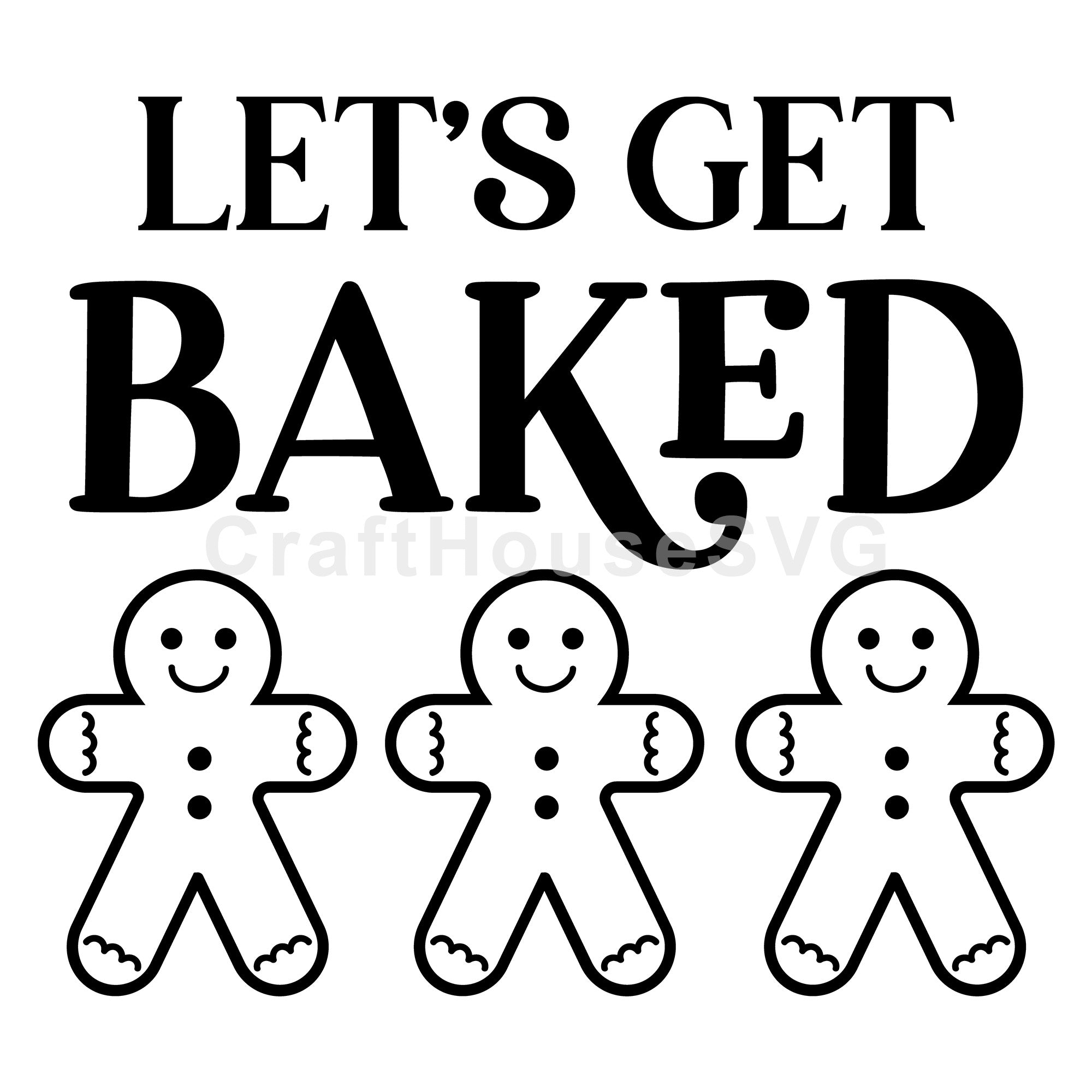 Let's Get Baked SVG