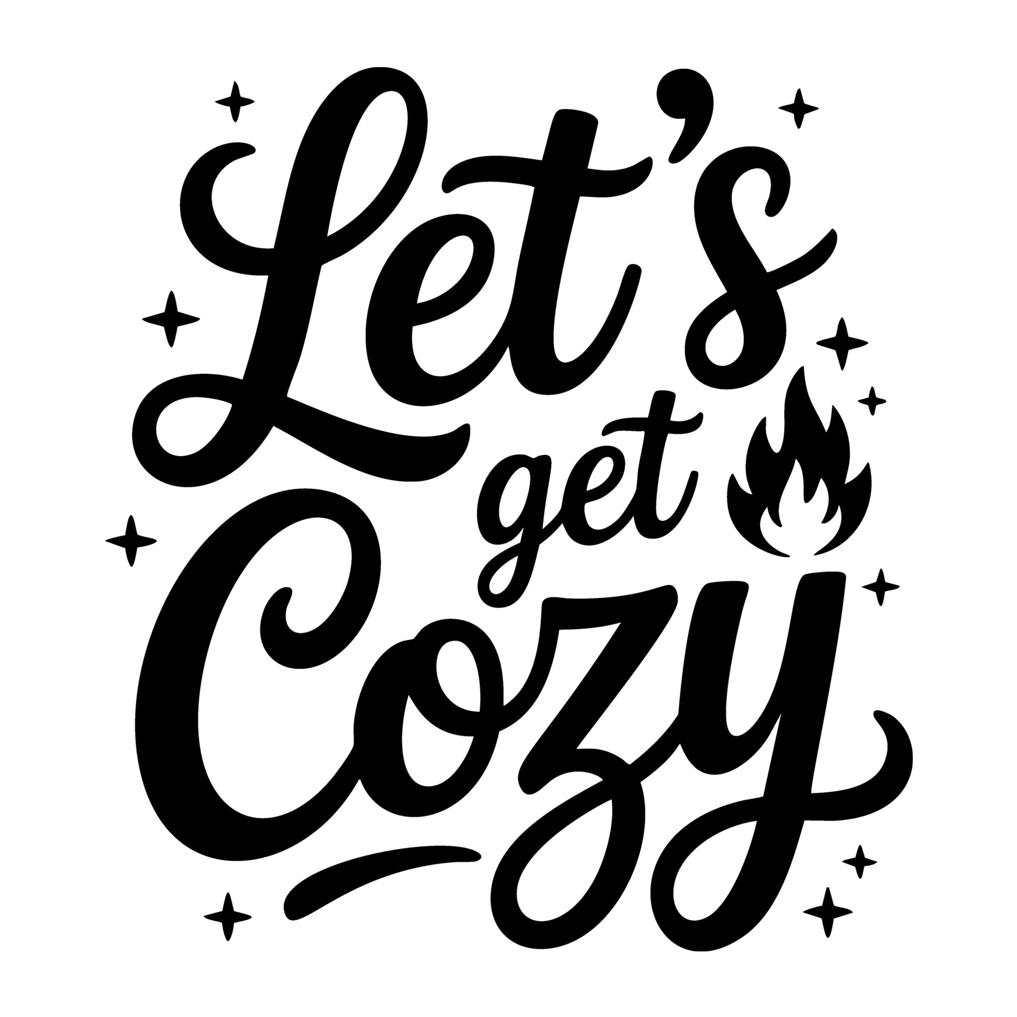Let's Get Cozy SVG