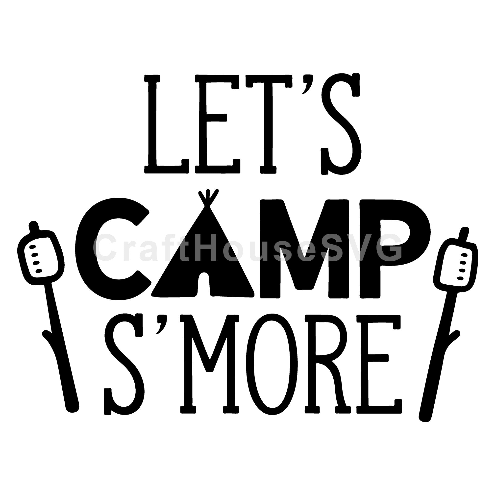 Lets camp smore SVG