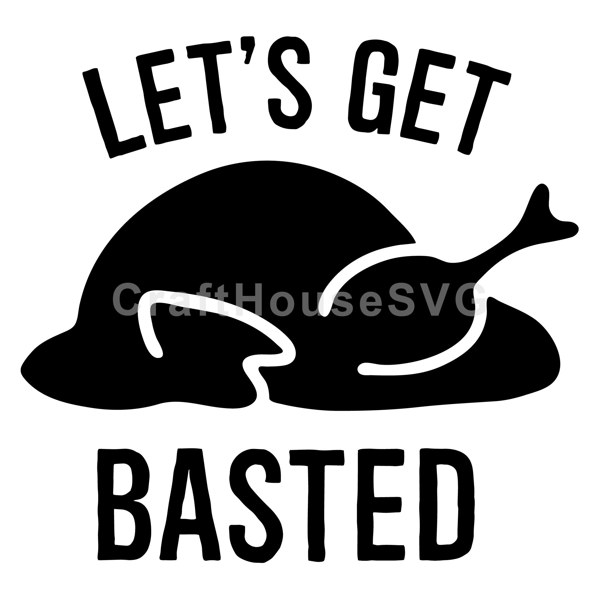 Lets get basted SVG - Free and Premium Files
