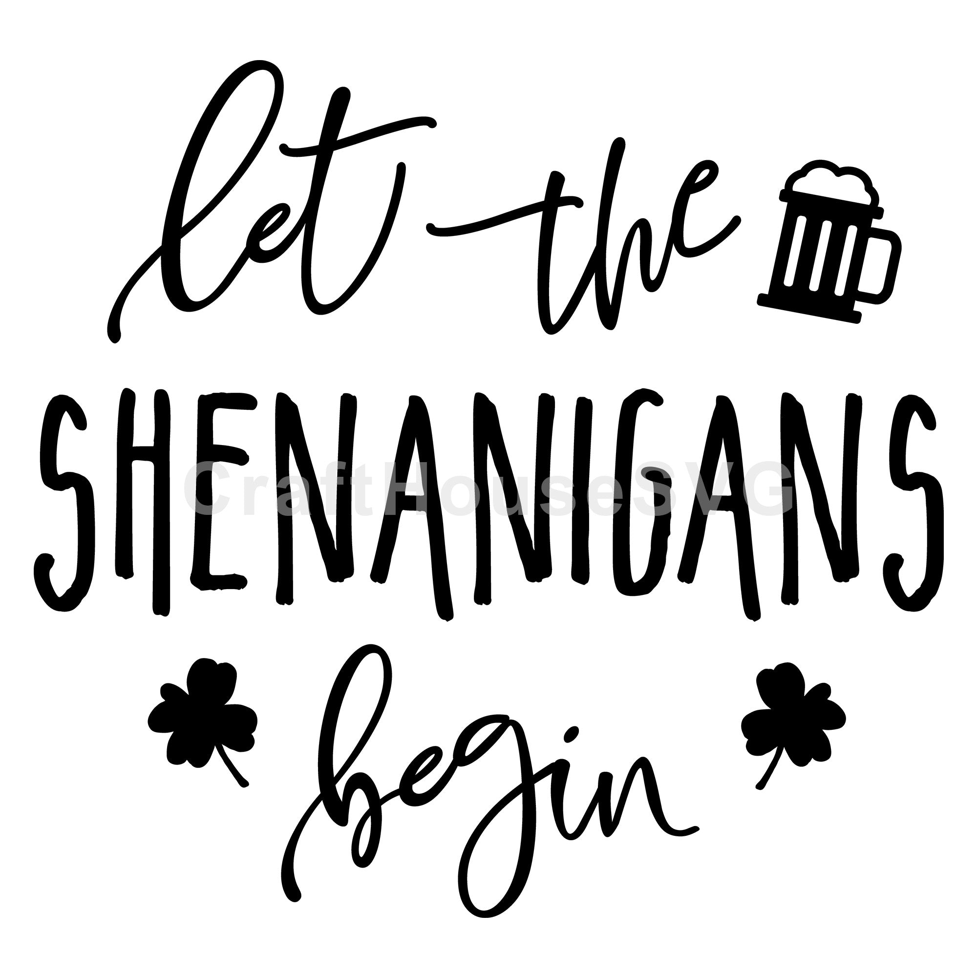 Let the shenanigans begin SVG | A St. Patrick's Day SVG cut file M45F