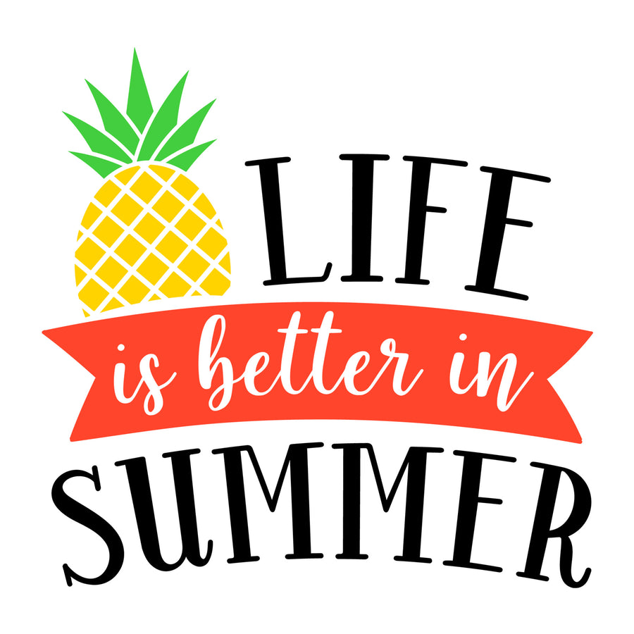 Life is better in Summer SVG