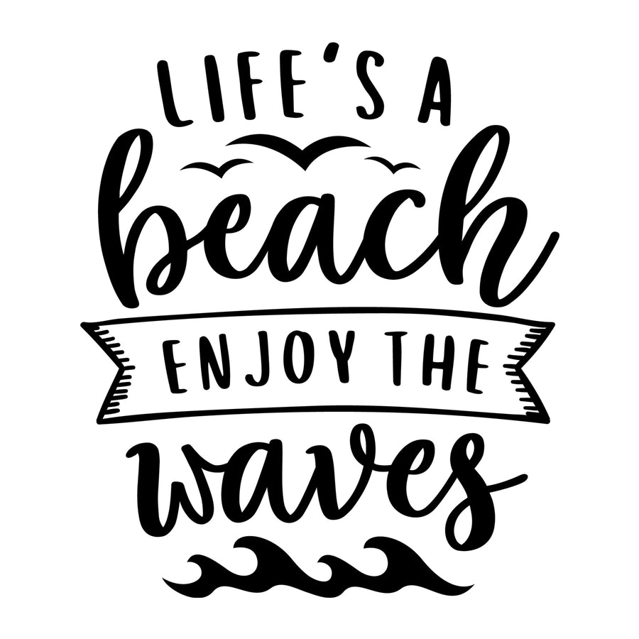 Life's a beach enjoy the waves SVG