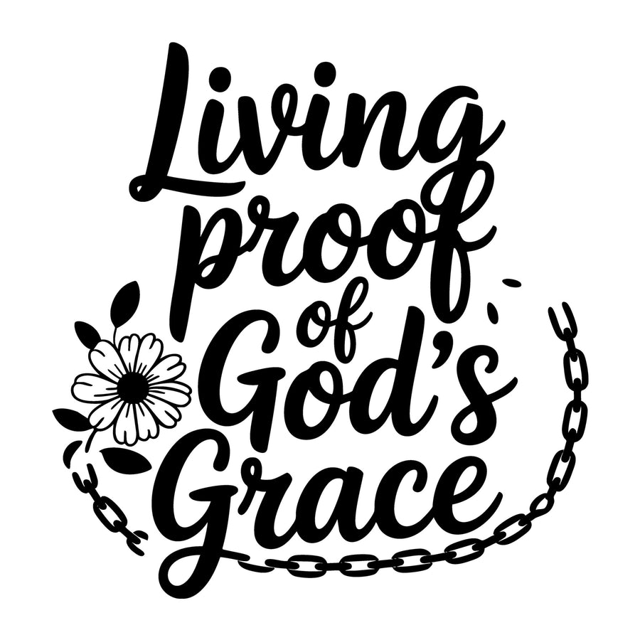 Living Proof of God's Grace SVG