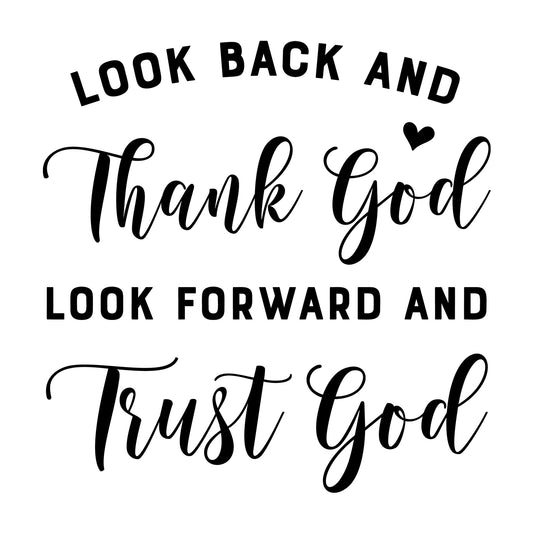 Look Back and Thank God SVG design for Cricut, Silhouette, laser cutting, vinyl, sublimation, and craft projects.