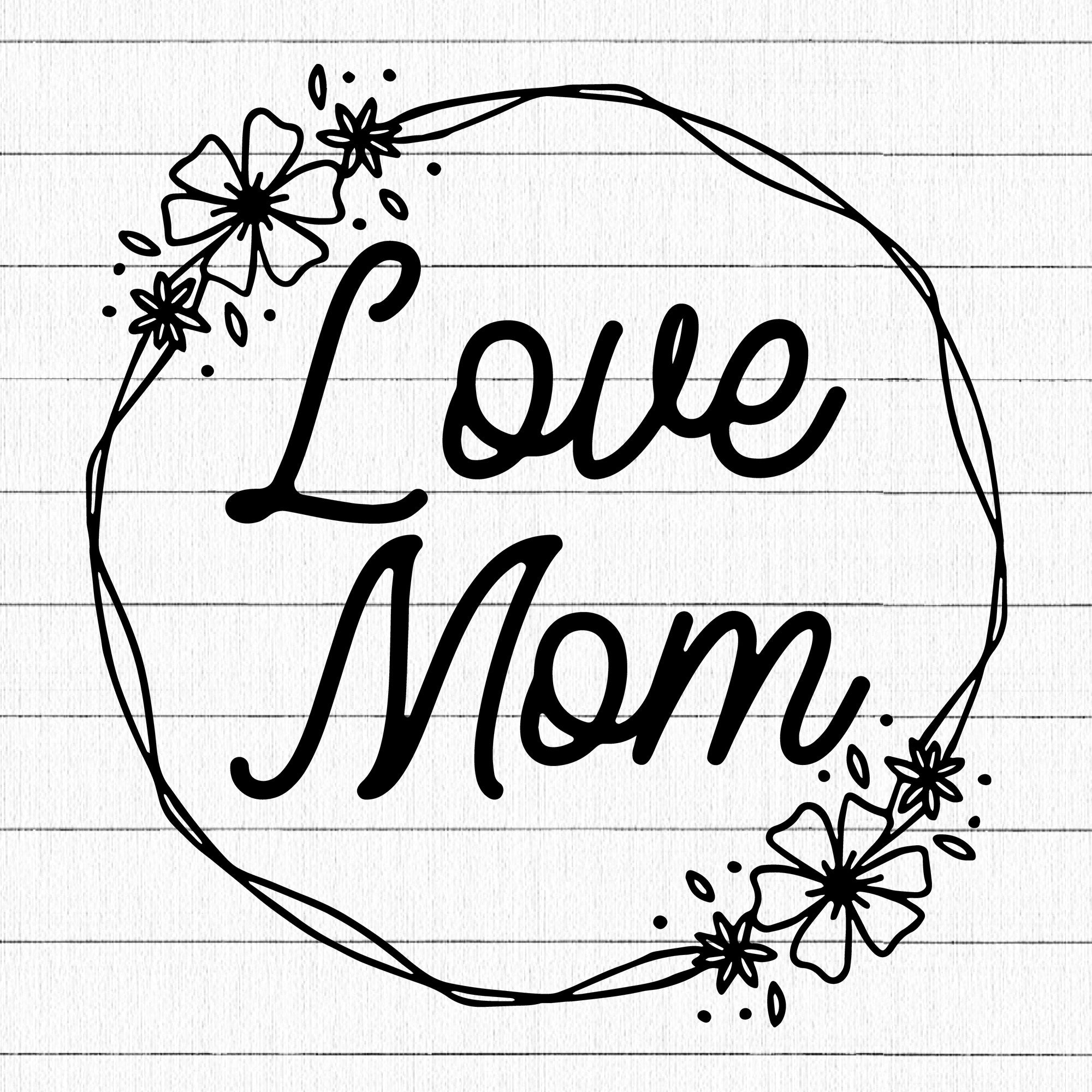 Love Mom SVG | M23F5