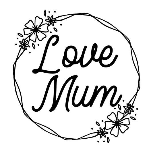 Love Mum SVG