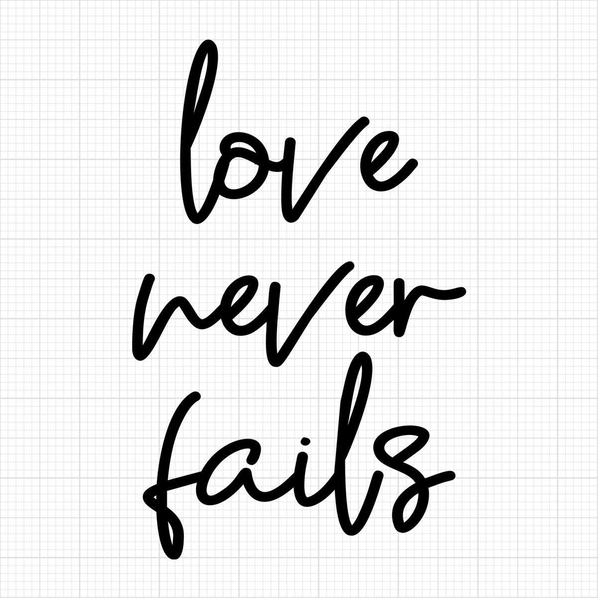 Love never fails