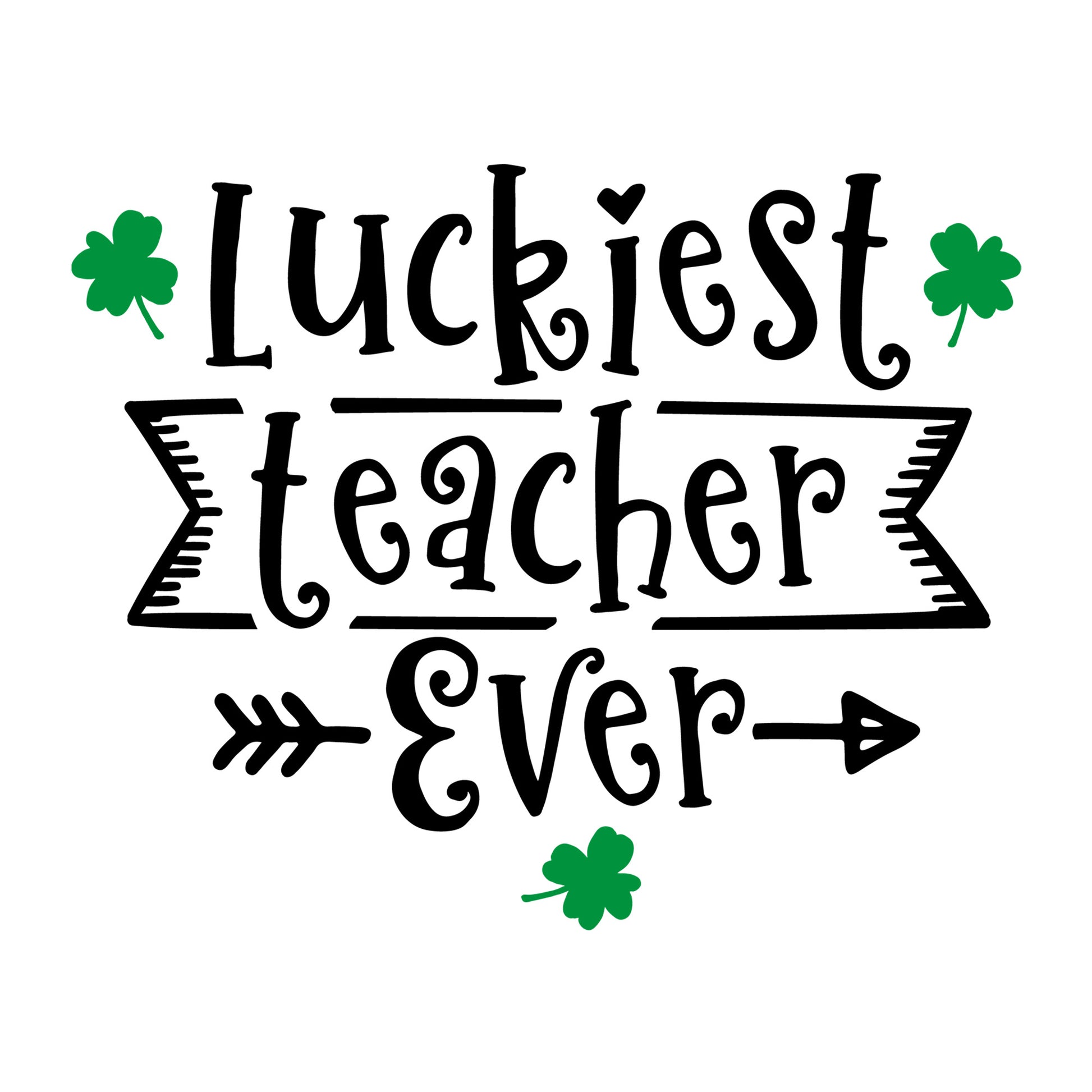 Luckiest teacher ever SVG