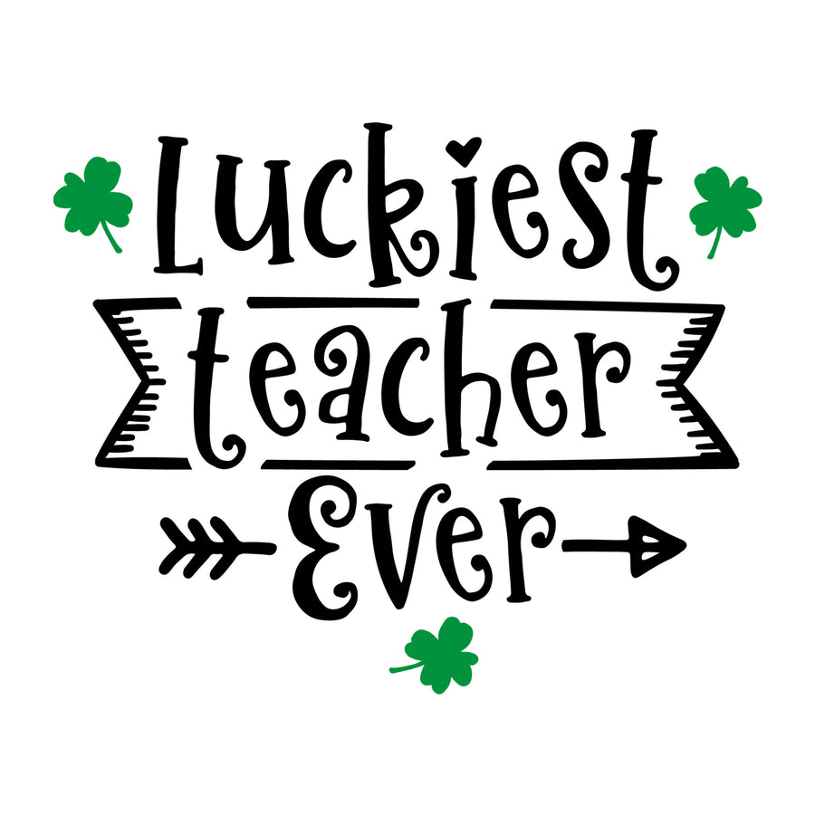 Luckiest teacher ever SVG
