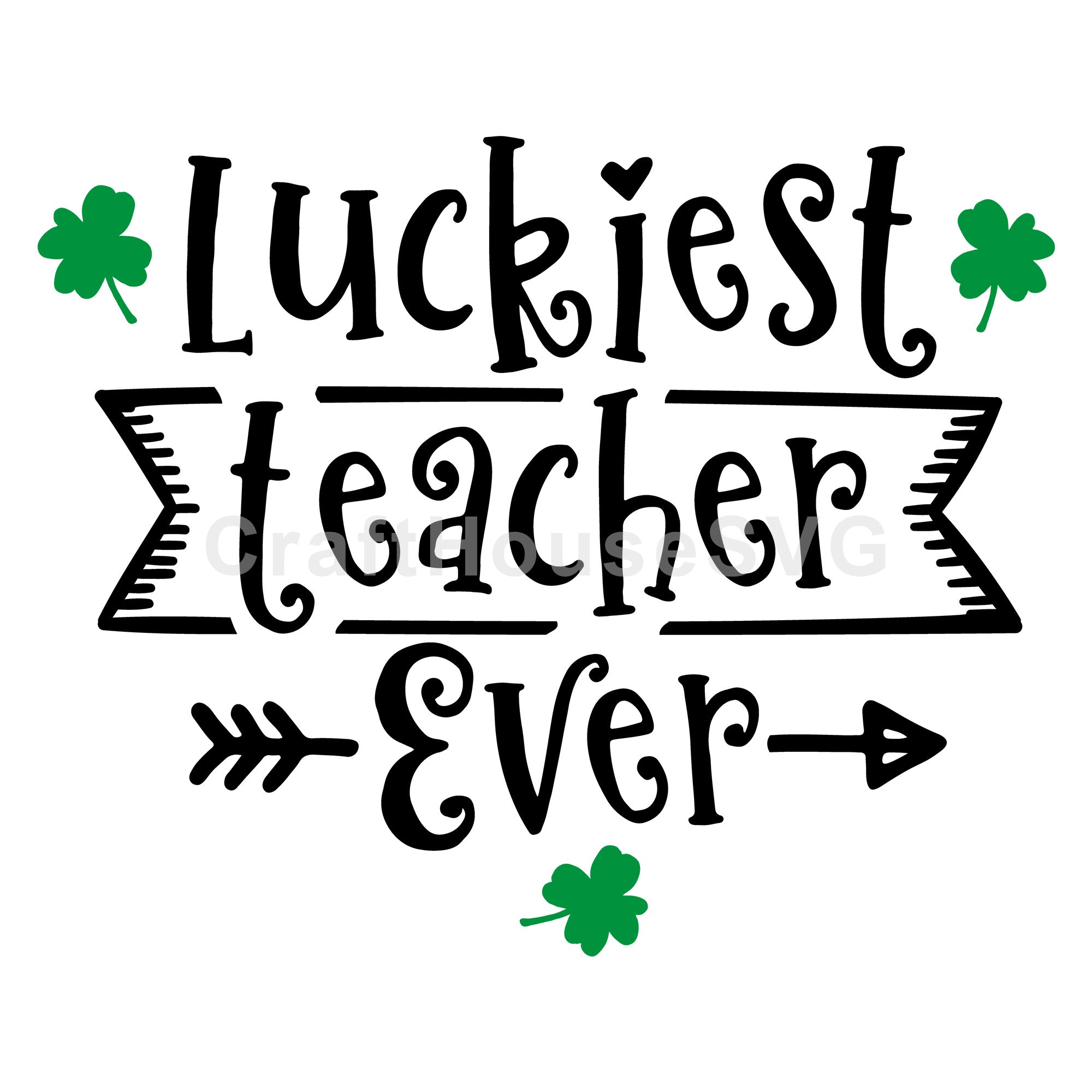 Luckiest teacher ever SVG | A St. Patrick's Day SVG cut file M45F