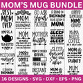 Mom's Mug SVG Bundle - Craft House SVG