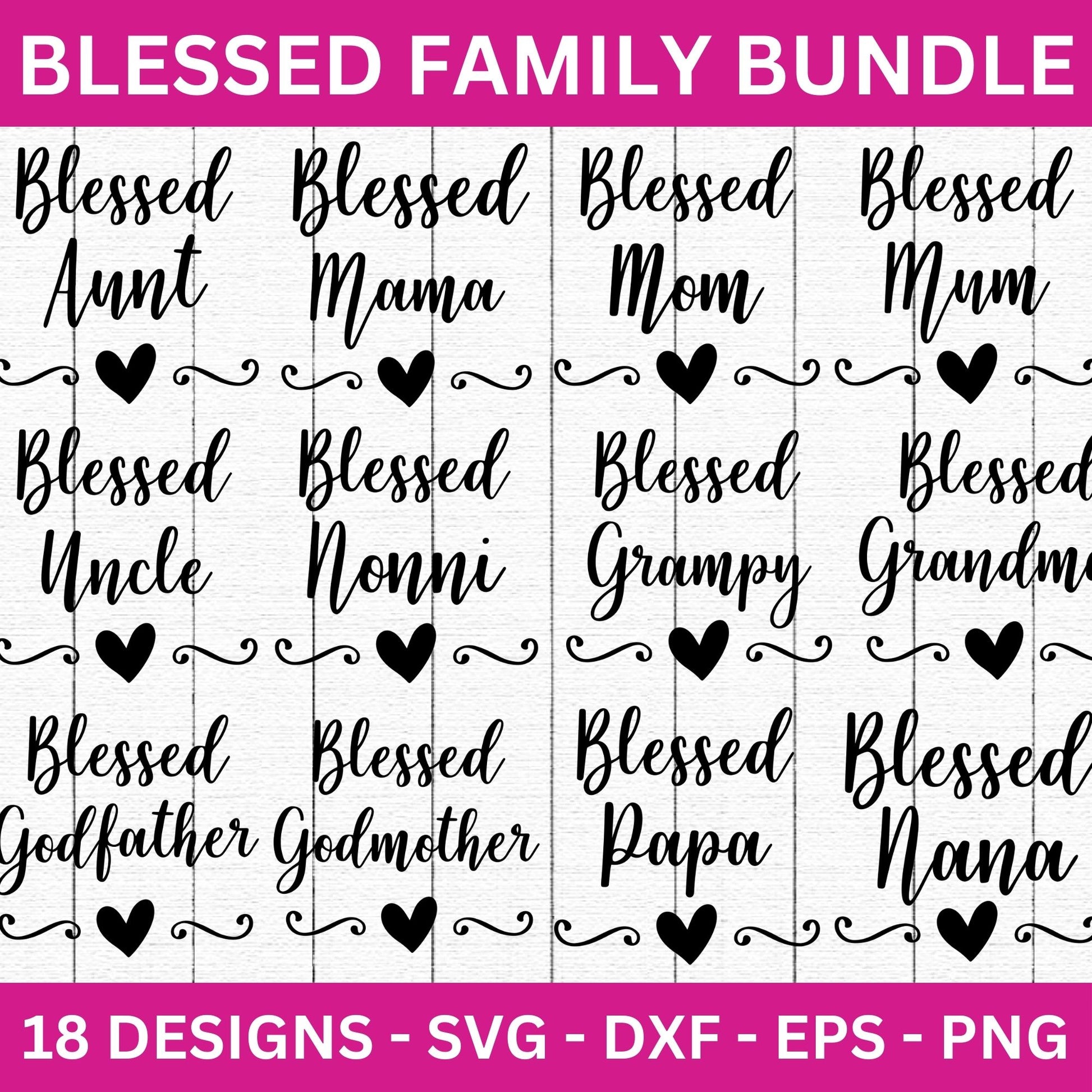 Blessed Family SVG Bundle - 18 Designs - Craft House SVG