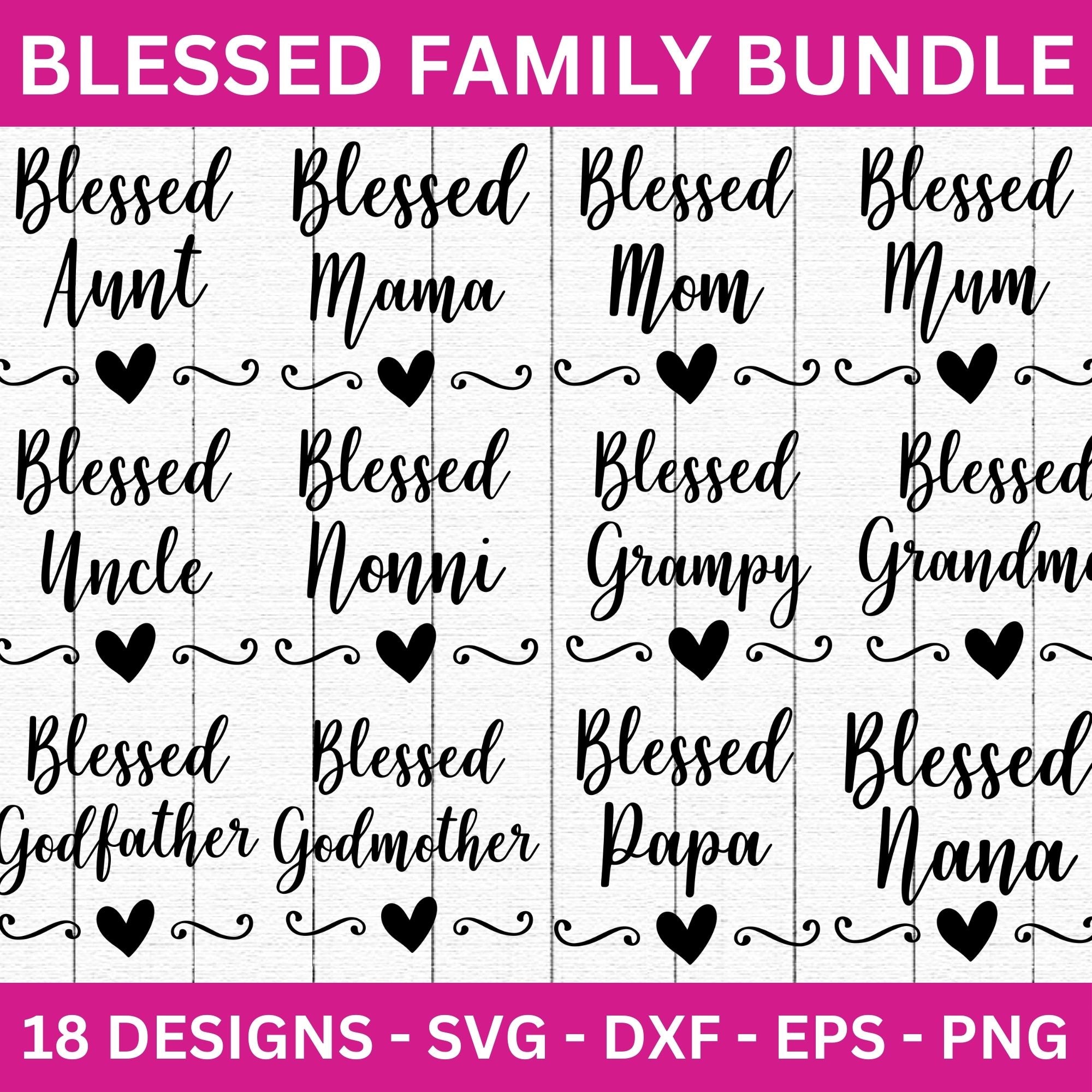 Blessed Family SVG Bundle - 18 Designs