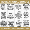 Motivational SVG Bundle - Craft House SVG