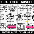 Quarantine SVG Bundle - Craft House SVG