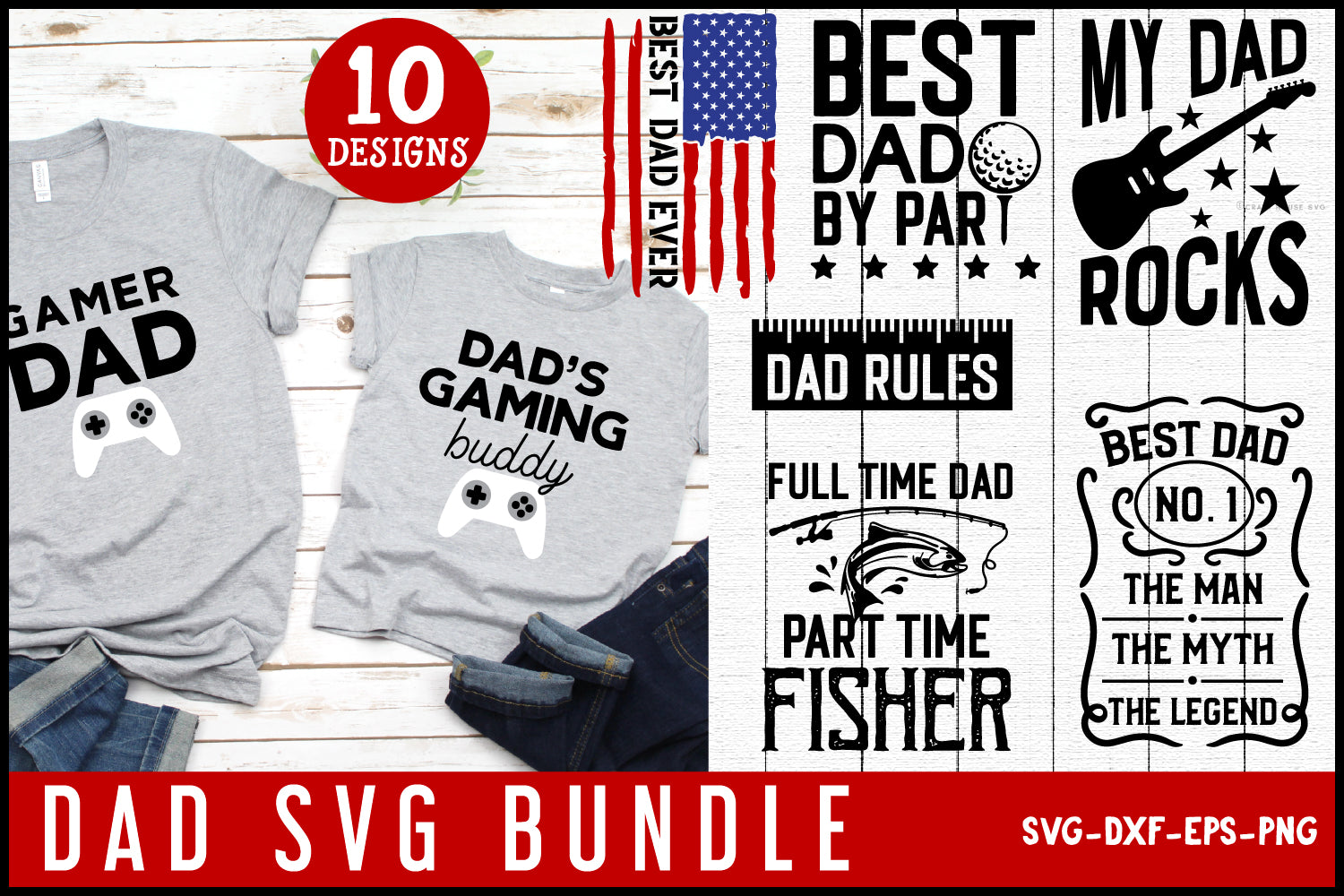Dad SVG Bundle Father's Day Shirt Design Cut Files