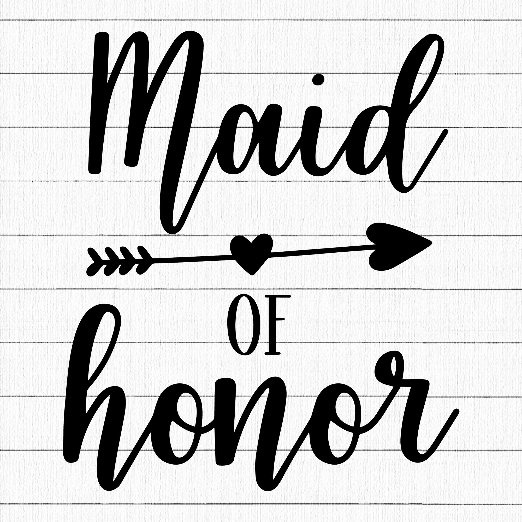 Maid Of Honor SVG | M27F17