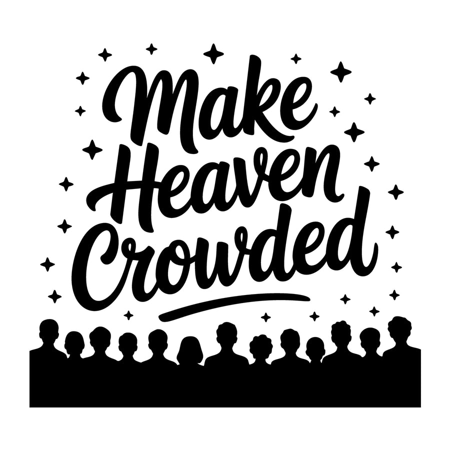 Make Heaven Crowded SVG