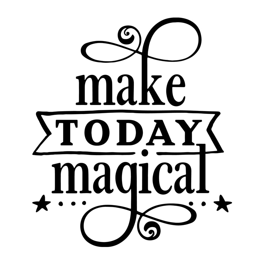 Make today magical SVG for Cricut, Silhouette, laser cutting, vinyl and DIY crafts.