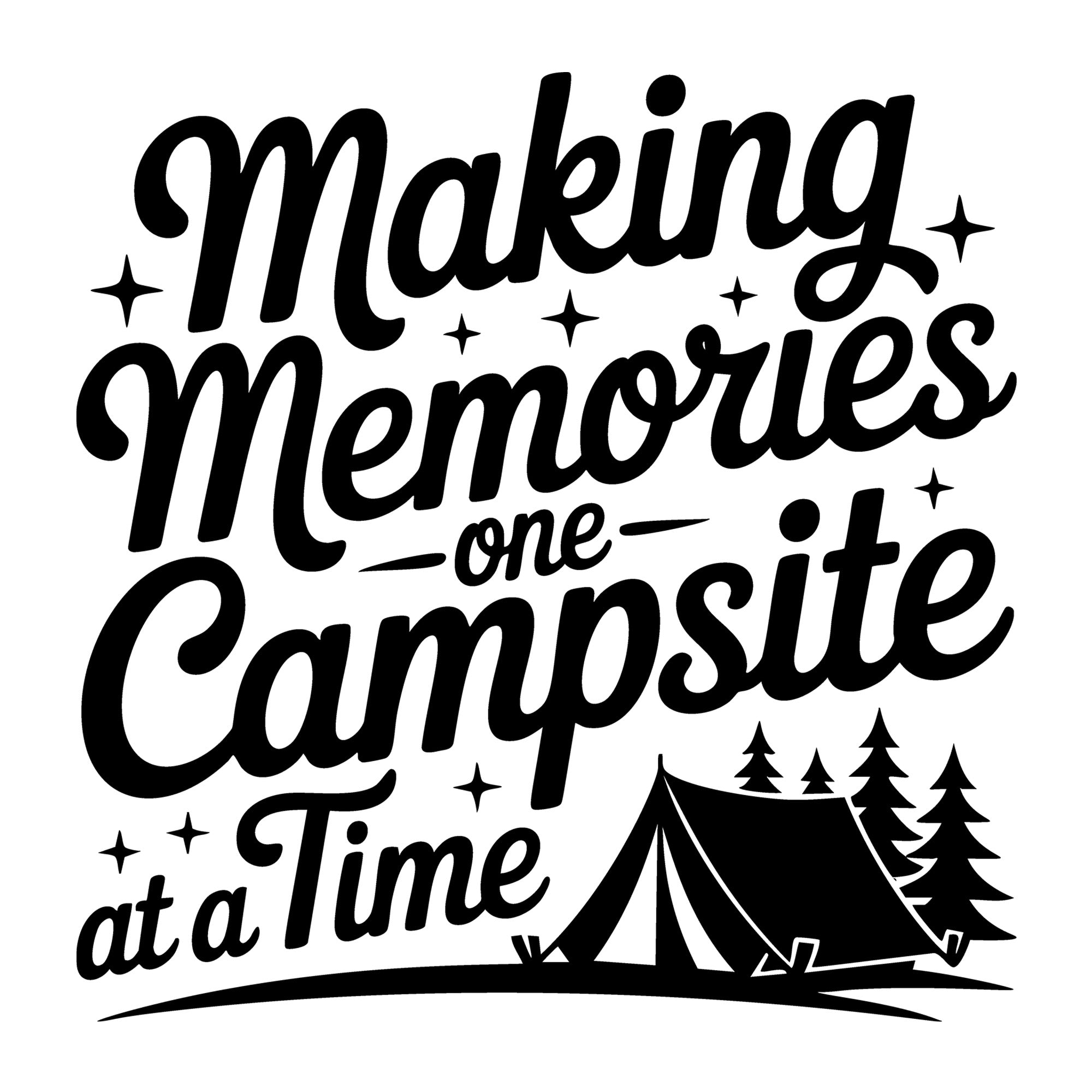 Making Memories One Campsite at a Time SVG