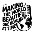 Making the World Beautiful One Head at a Time SVG