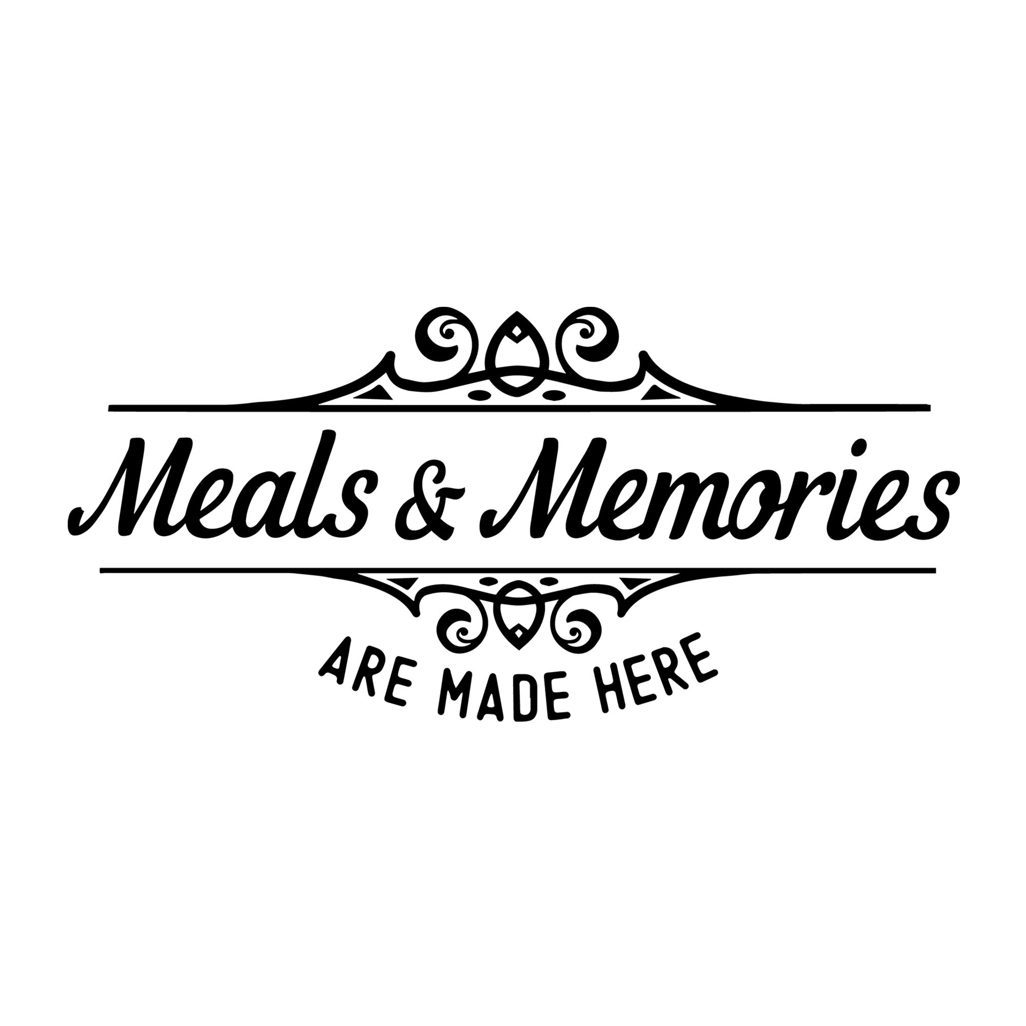 Meals And Memories Are Made Here SVG