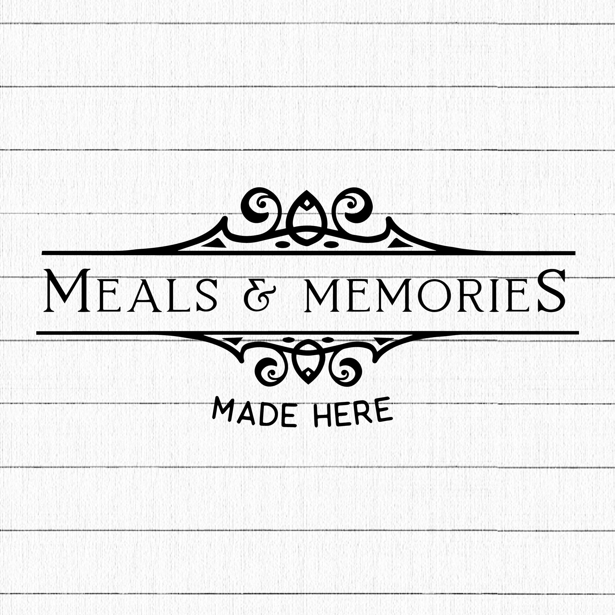 Meals And Memories Made Here 2 SVG | M22F12