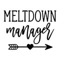 Meltdown Manager SVG design for Cricut, Silhouette, laser cutting, vinyl, sublimation, and mom craft projects.