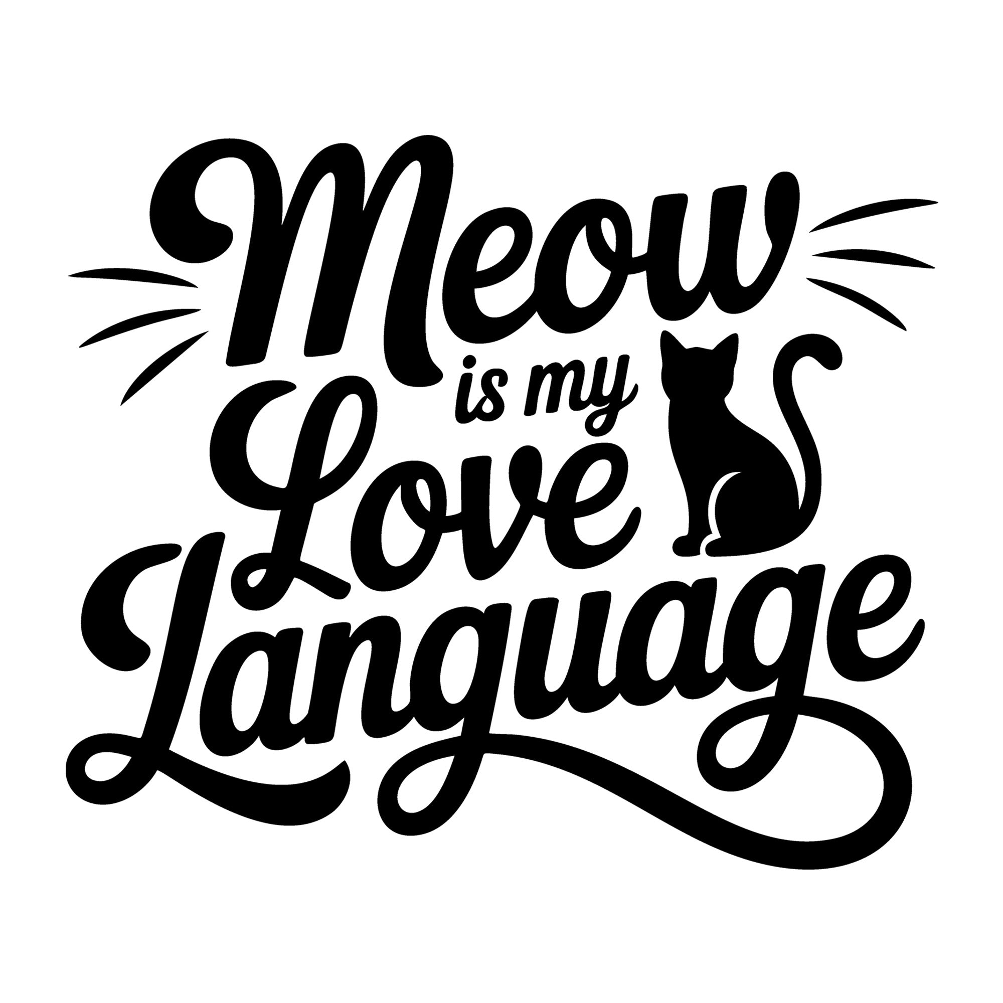 Meow Is My Love Language SVG