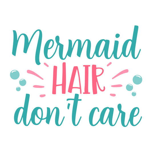 Mermaid hair don't care SVG