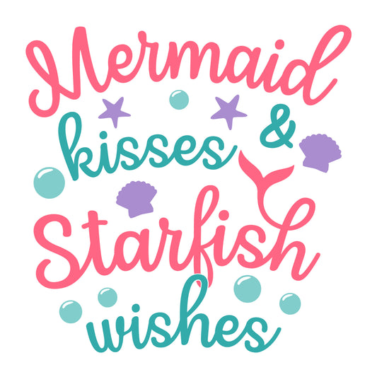Mermaid kisses and starfish wishes SVG