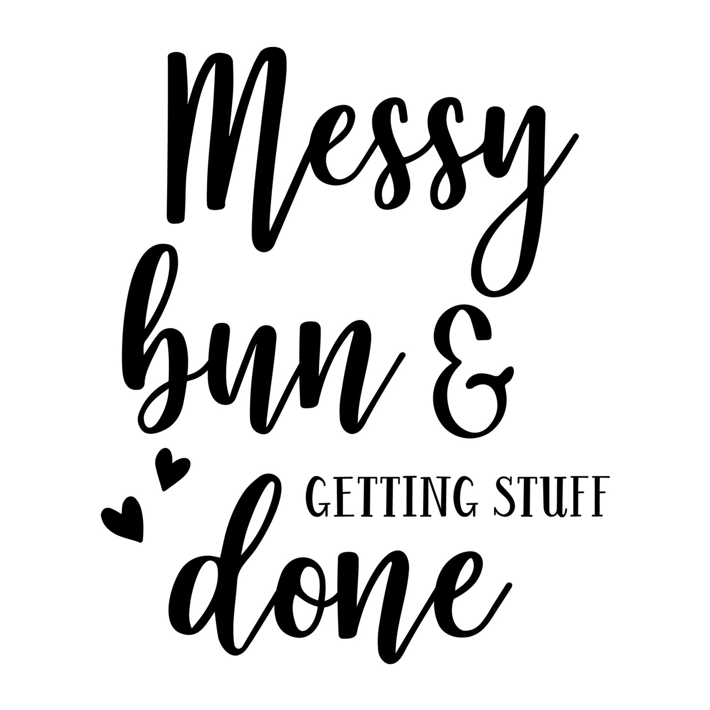Messy Bunand Getting Stuff Done SVG