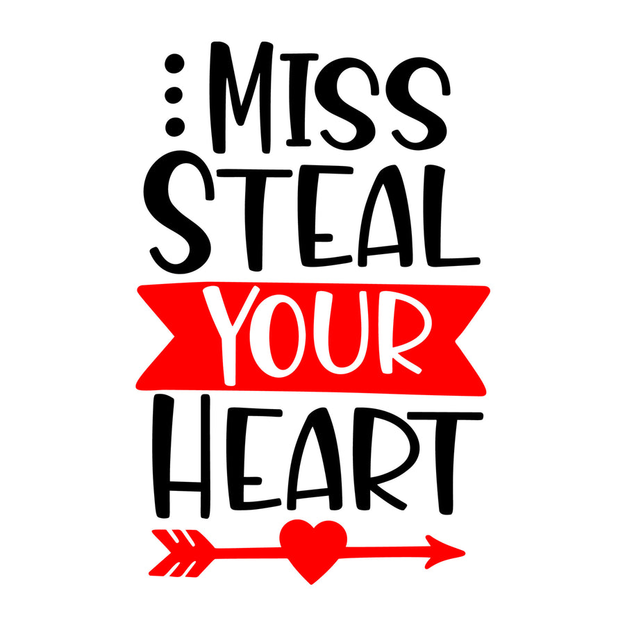 Miss Steal Your Heart SVG design for Cricut, Silhouette, laser cutting, vinyl, sublimation, Valentine crafts, and DIY projects.