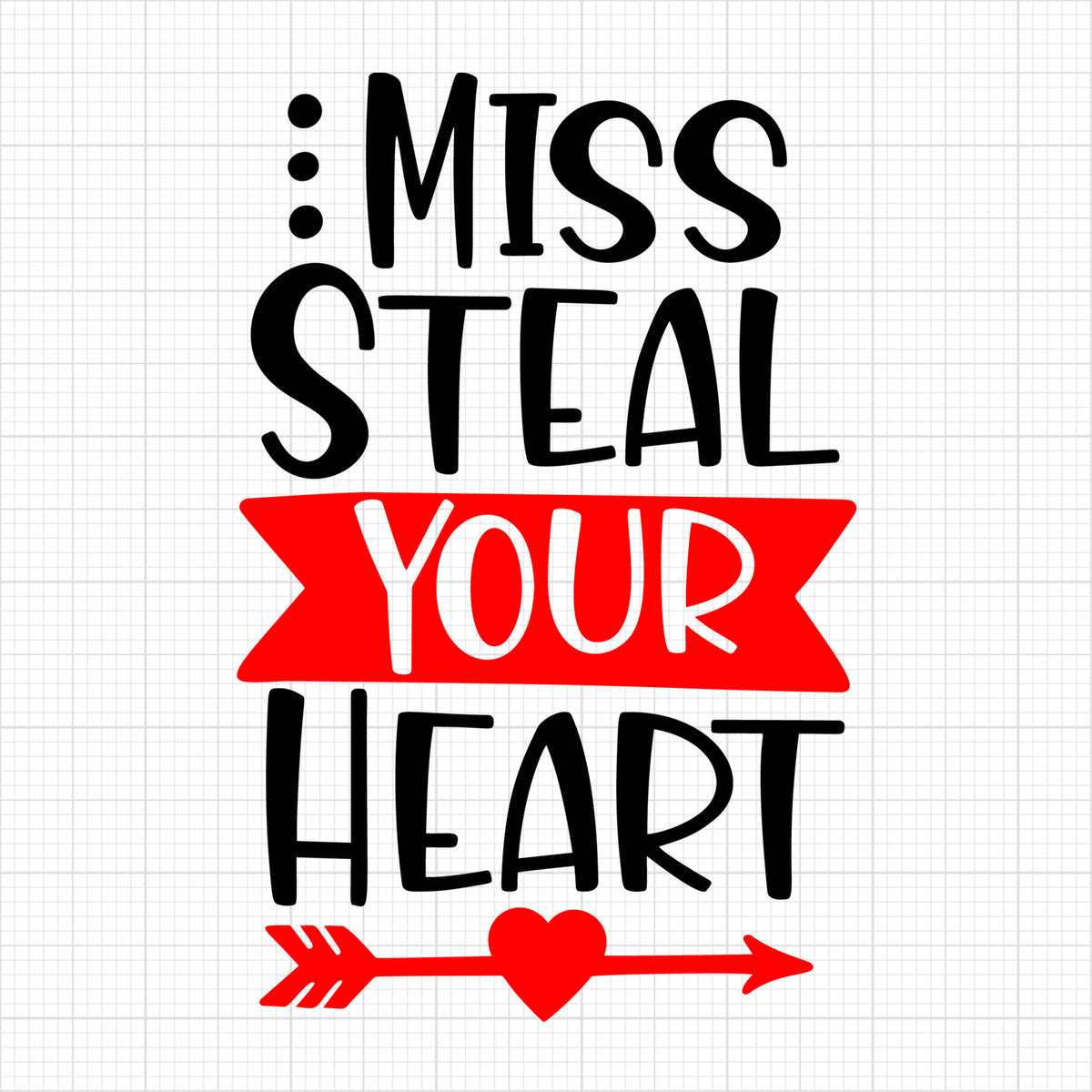 Miss steal your heart