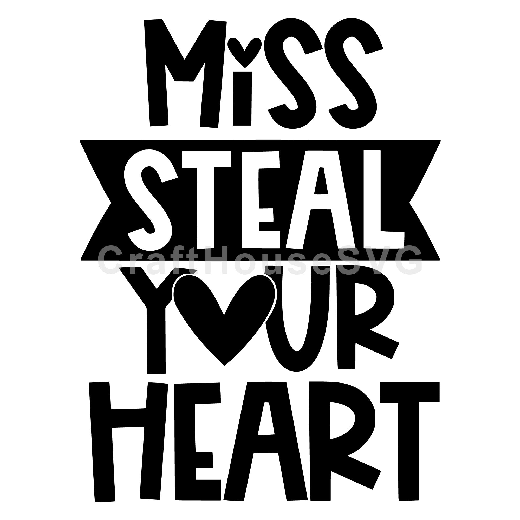 Miss steal your heart SVG