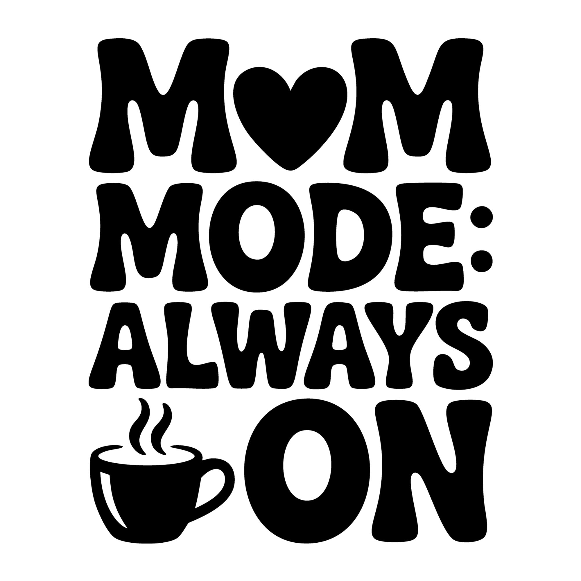 Mom Mode Always On SVG