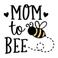 Mom To Bee SVG design for Cricut, Silhouette, laser cutting, vinyl, sublimation, and pregnancy announcement projects.