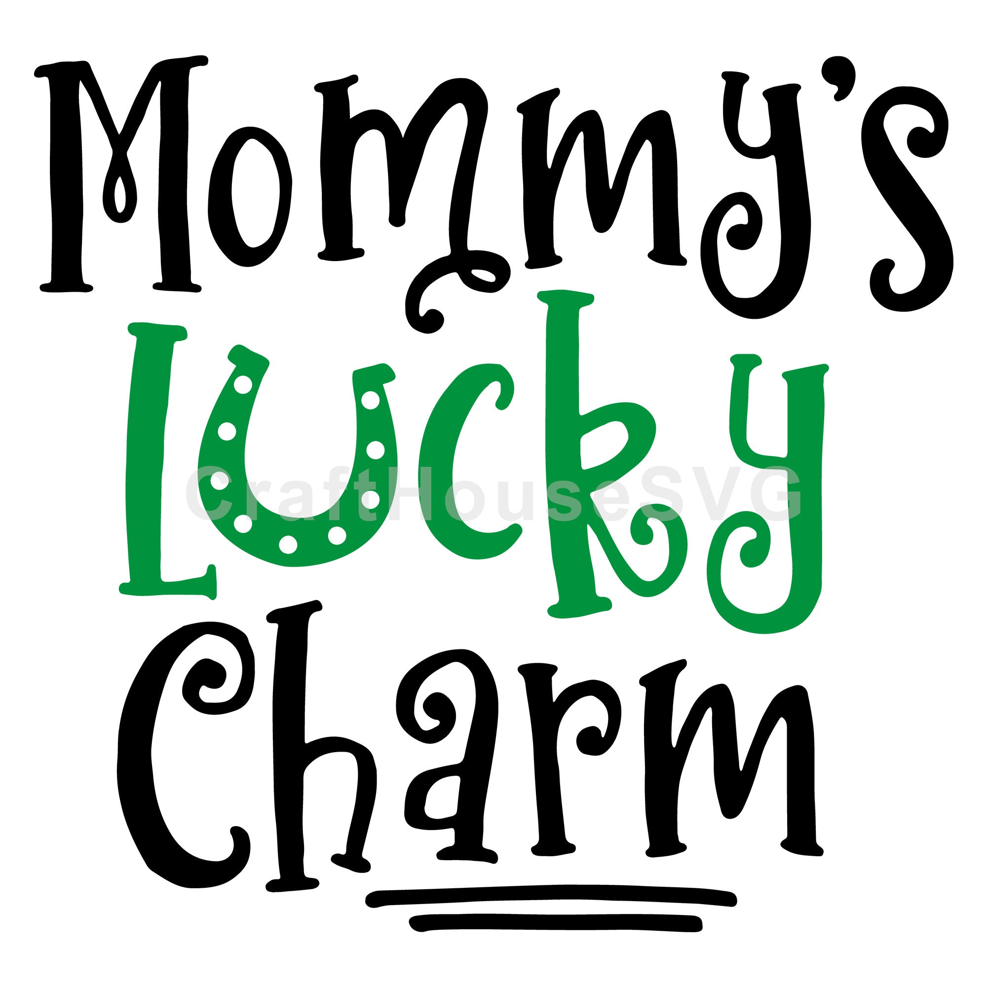 Mommy's Lucky Charm M45F SVG | A St. Patrick's Day SVG cut file M45F