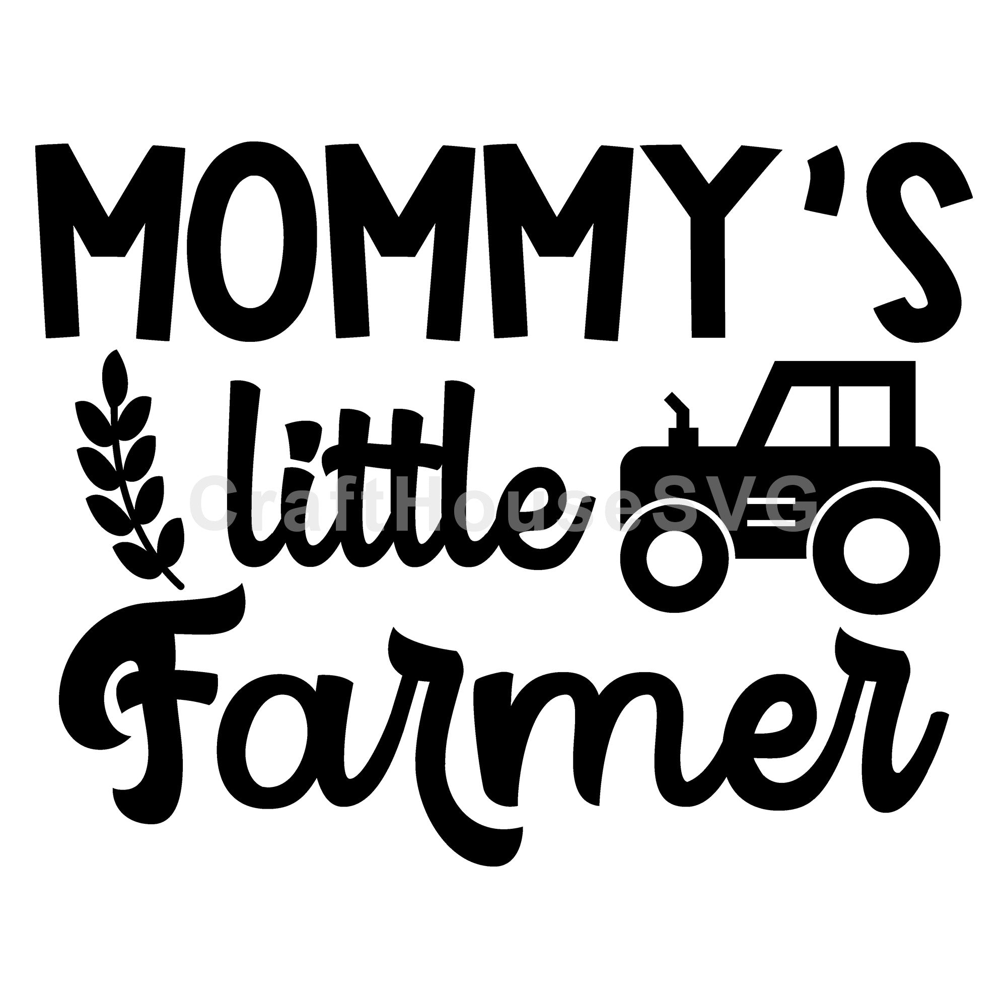 Mommys little farmer SVG