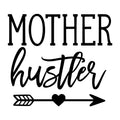 Mother Hustler SVG design for Cricut, Silhouette, laser cutting, vinyl, sublimation, and mom craft projects.