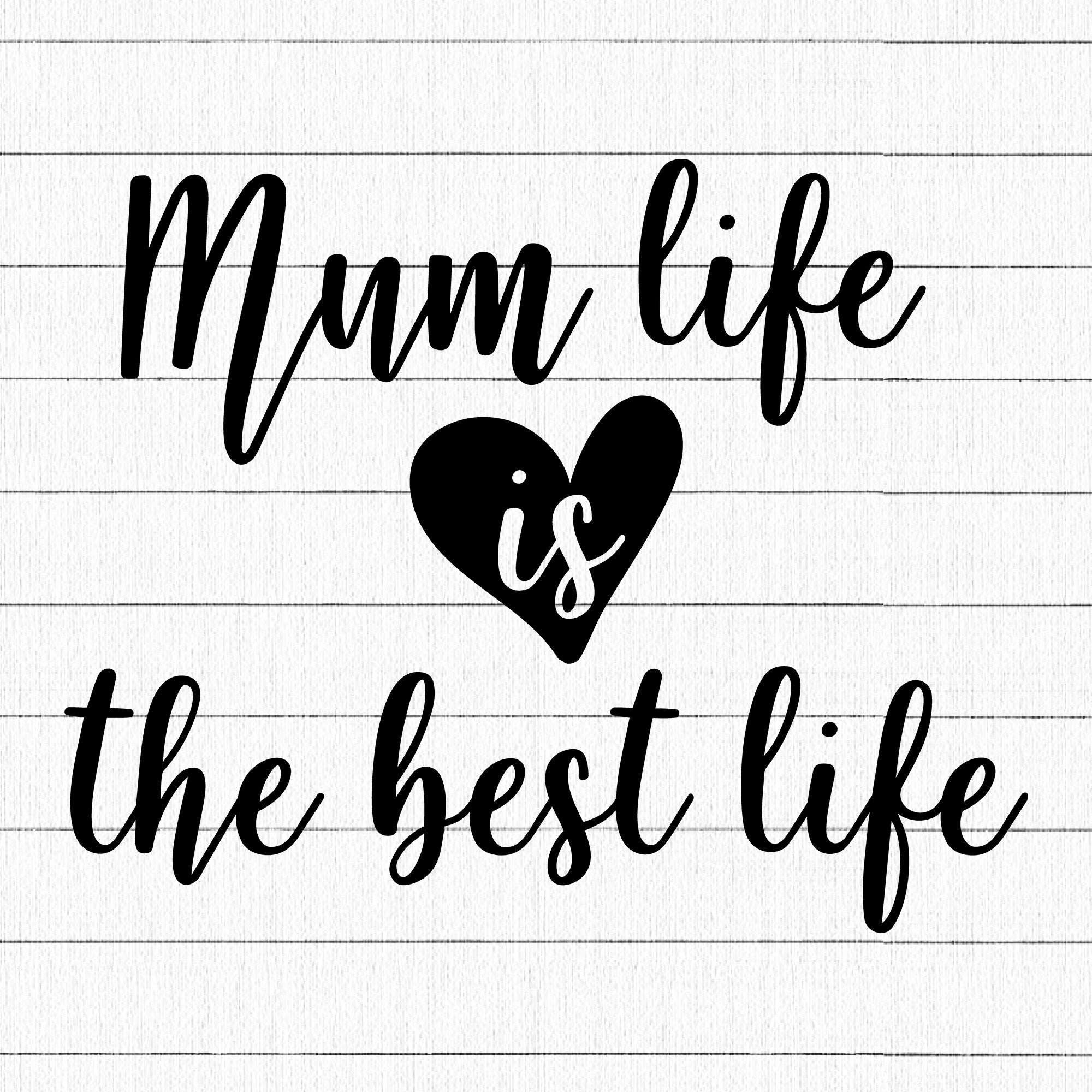 Mum Life Is The Best Life  2 SVG | M23F20