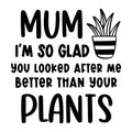 Mum I'm So Glad You Looked After Me SVG design for Cricut, Silhouette, laser cutting, vinyl, sublimation, and mom craft projects.