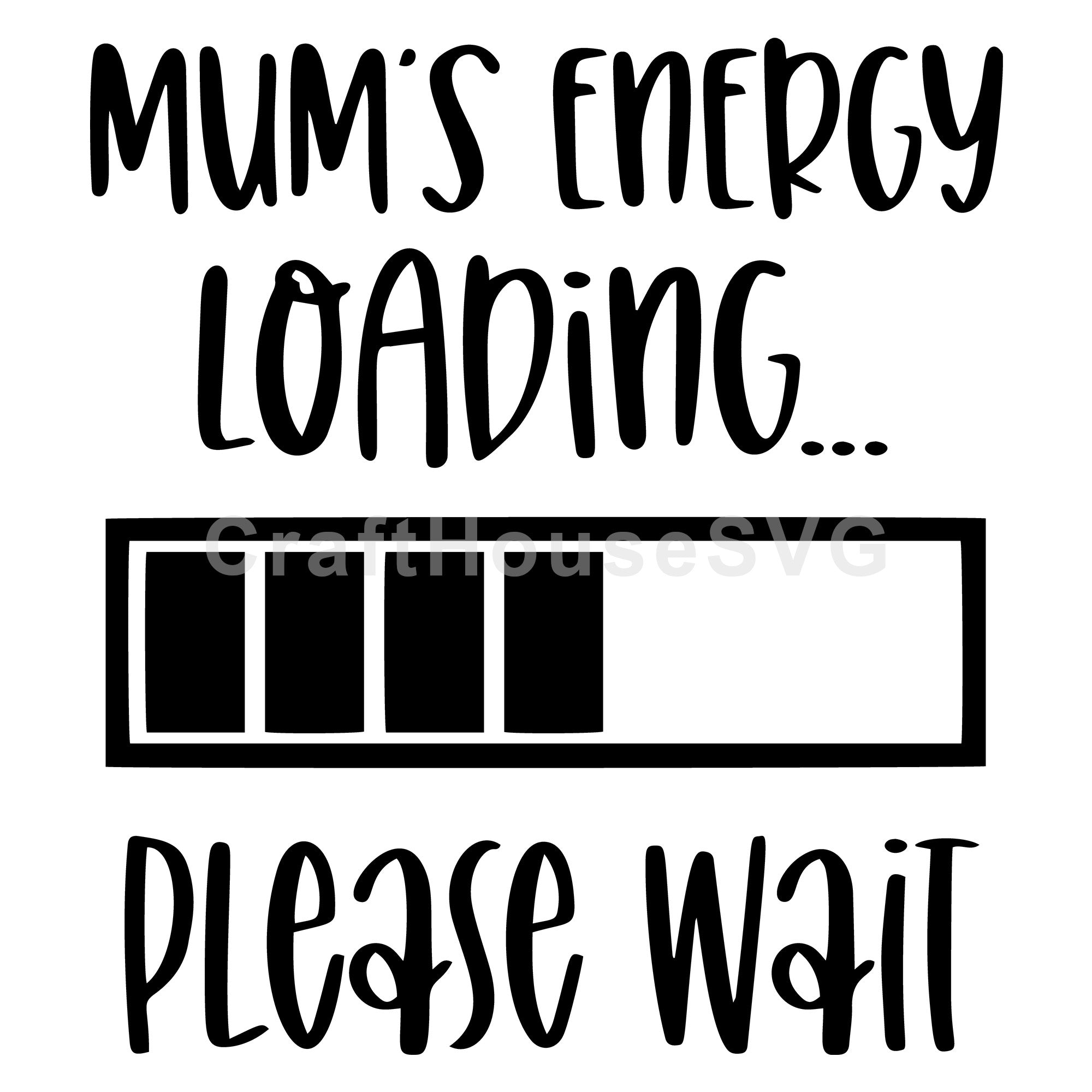 Mum's Energy Loading SVG