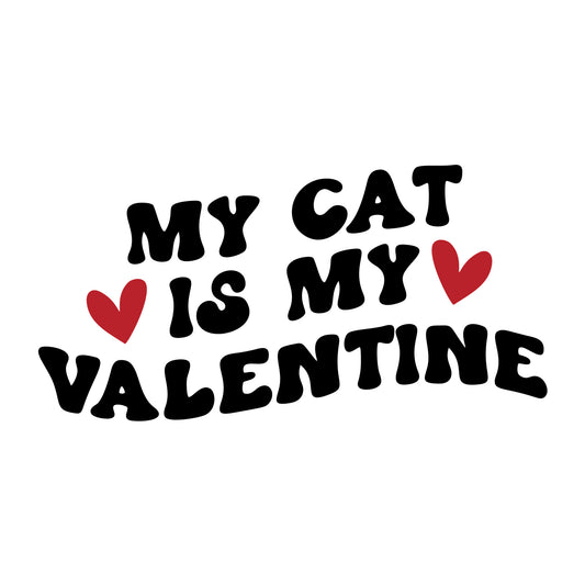 My Cat Is My Valentine SVG design for Cricut, Silhouette, laser cutting, vinyl, sublimation, and Valentine craft projects.