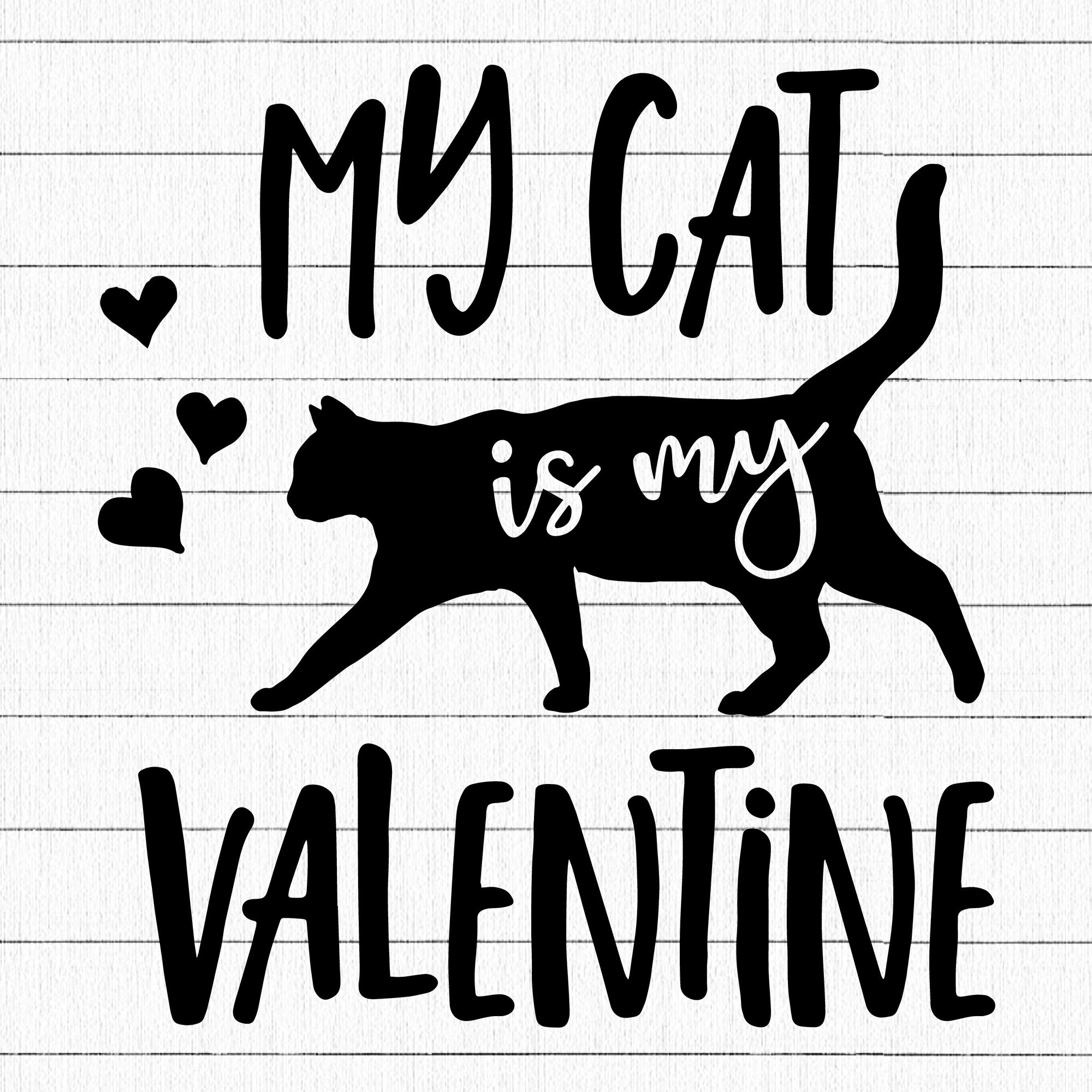 My Cat Is My Valentine SVG | M19F28