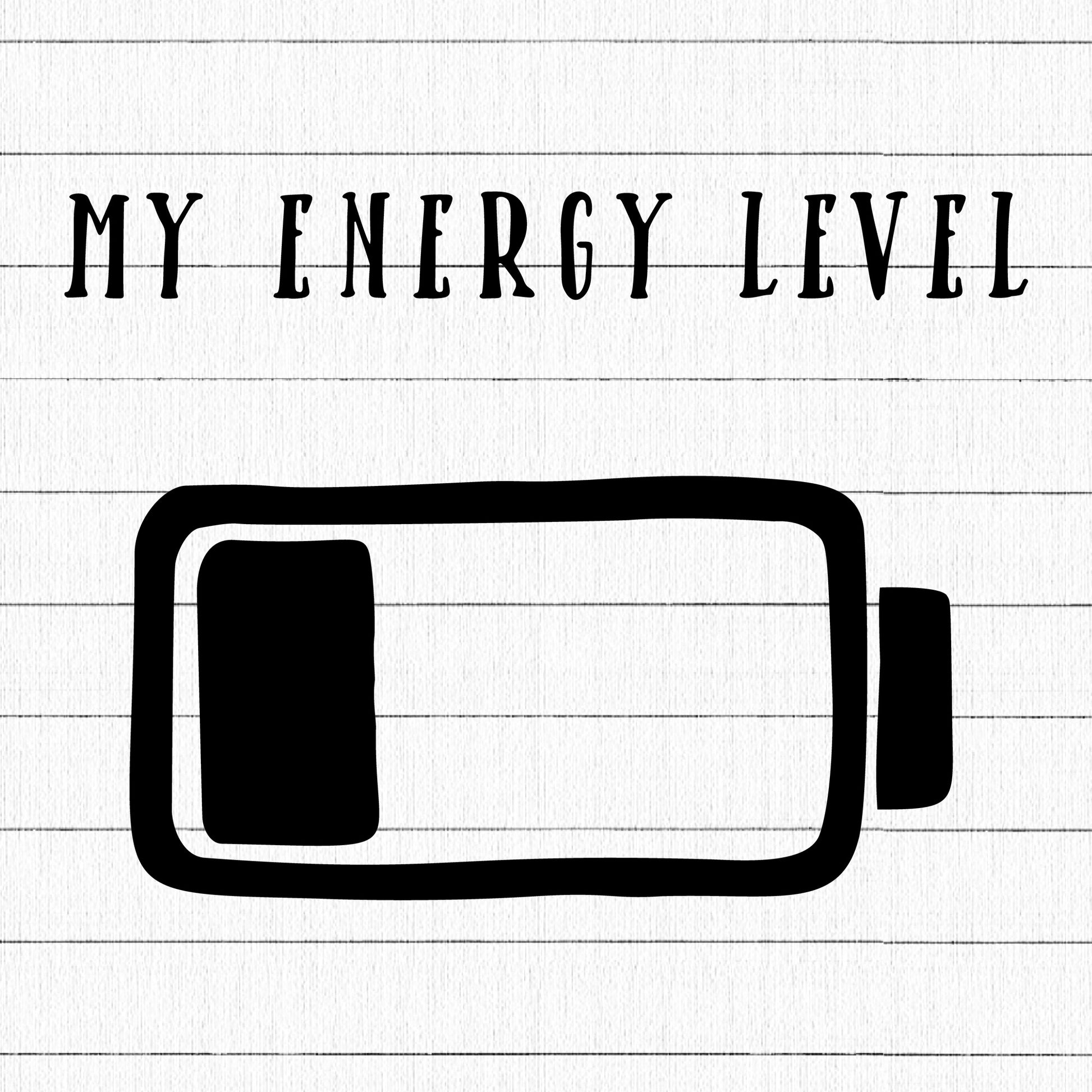 My Energy Level SVG, Teacher SVG - Craft House SVG