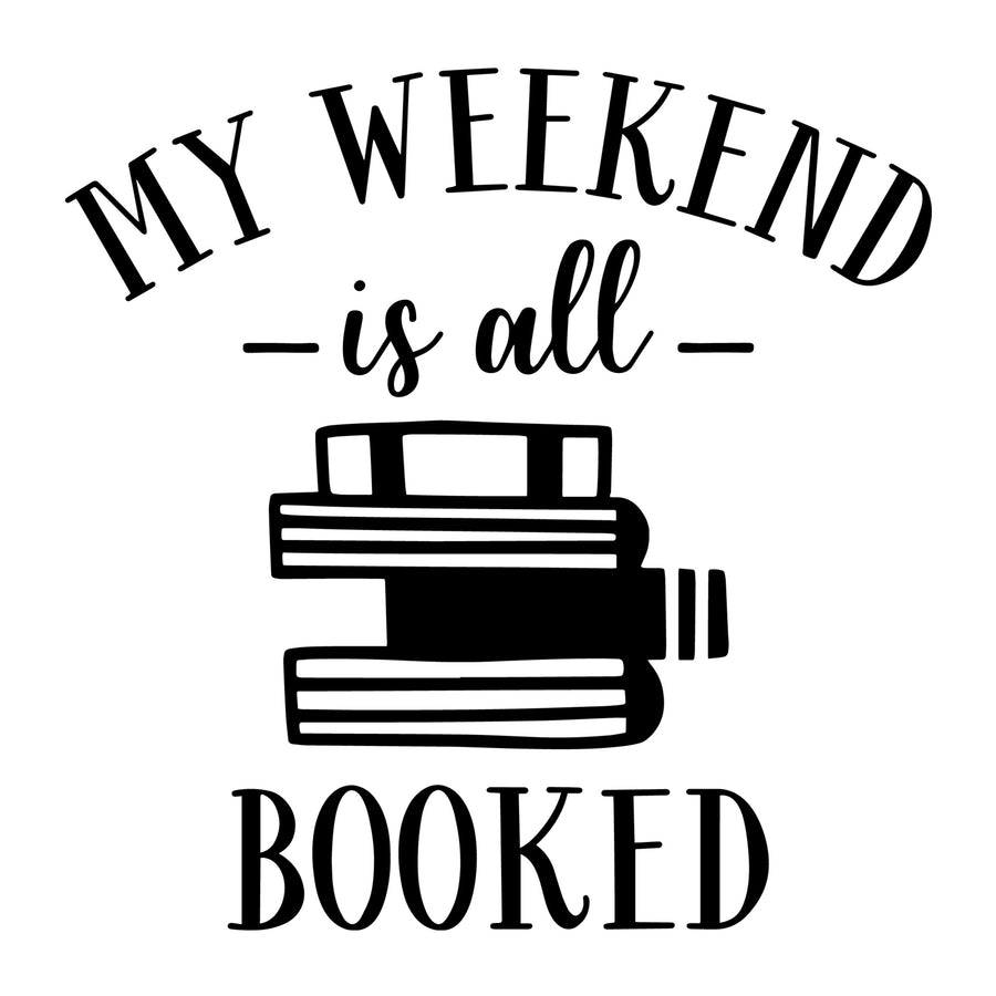 My Weekend Is All Booked SVG