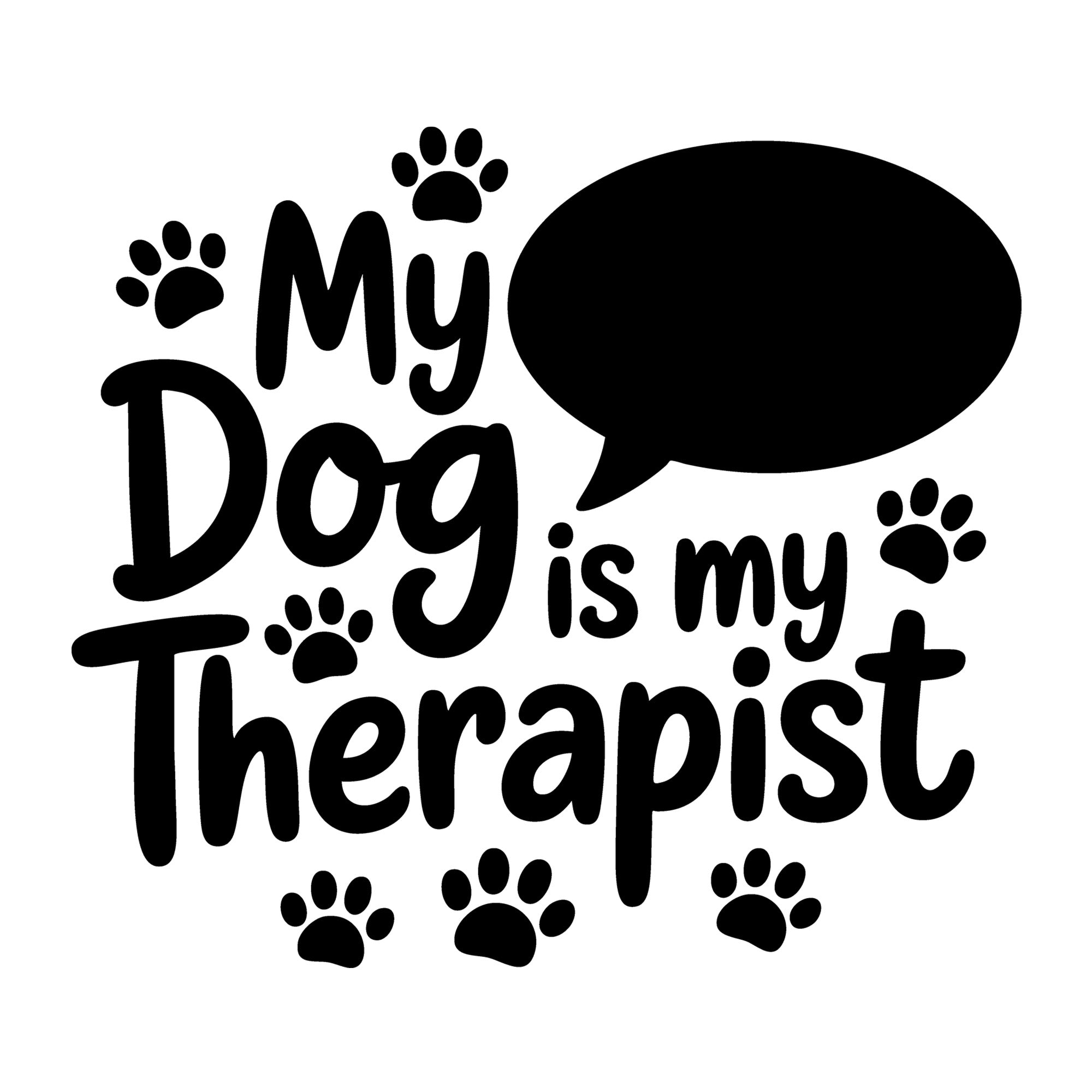 My Dog Is My Therapist SVG