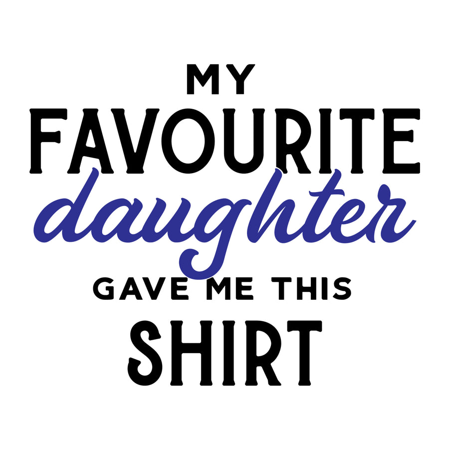 My favourite daughter gave me this shirt SVG